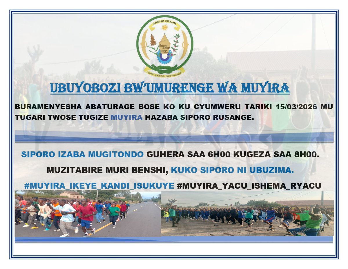 NYC_Muyira's tweet photo. UBUYOBOZI BW’UMURENGE WA MUYIRA
Buramenyesha Abaturange Bose Ko Ku Cyumweru Tariki 15/03/2026 Mu Tugari Twose Tugize #MuyiraSector Hazaba Siporo Rusange. Siporo Izaba Mugitondo Guhera Saa 6h00 Kugeza Saa 8h00.
MUZITABIRE MURI BENSHI
KUKO SIPORO NI UBUZIMA. #TweseAba_Nya_Muyira https://t.co/GTvlnGyxZo