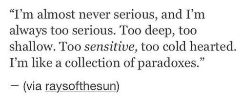 Literariium's tweet photo. too deep, too shallow, to sensitive https://t.co/JvxfF8wSt3