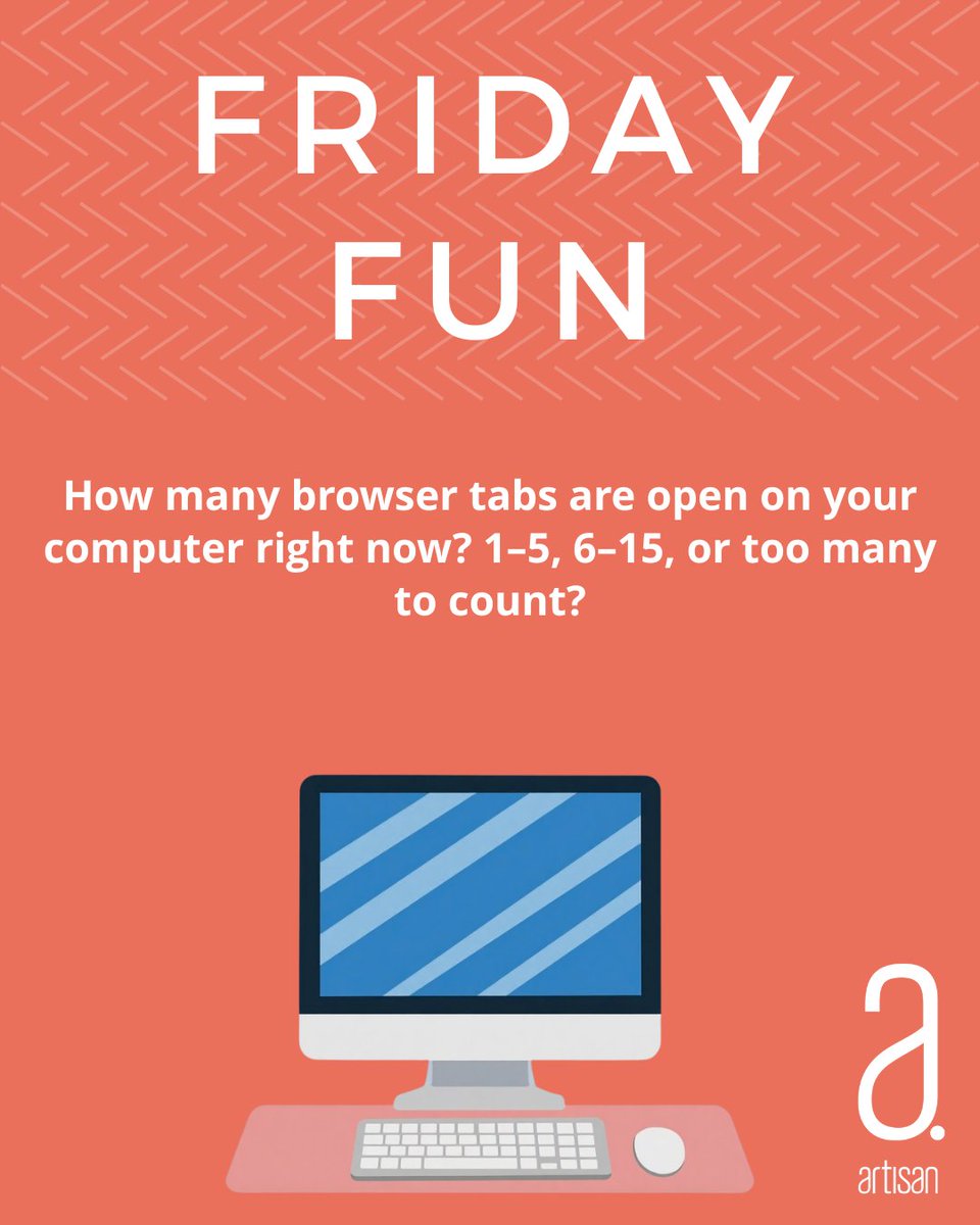 artisanupdates's tweet image. Quick Friday poll 👇

How many browser tabs are open on your computer right now? 

Type your number in the comments… 

#ArtisanCreativem #FridayFun #OfficePoll #OfficeLife #PollTime #DigitalLife