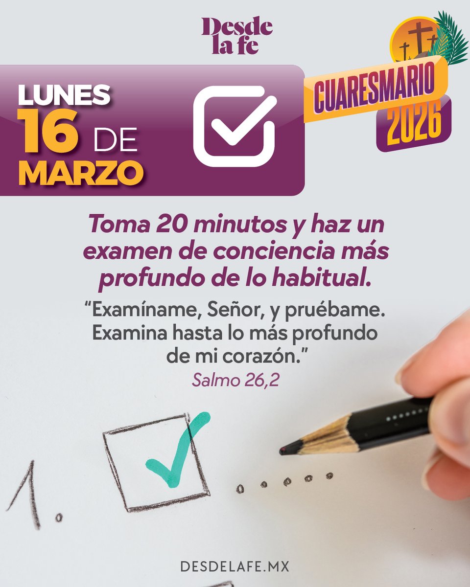DesdeLaFeMx's tweet photo. ¿Te unes al reto de hoy? 👀
Haz tu examen de conciencia y cuéntanos, ¿cómo te sentiste después del ejercicio? 👇

Encuentra el Cuaresmario 2026 aquí: https://t.co/Xvd3JBjnyB

#Cuaresmario #Cuaresma #Reflexión https://t.co/UhcQh8c6Ni