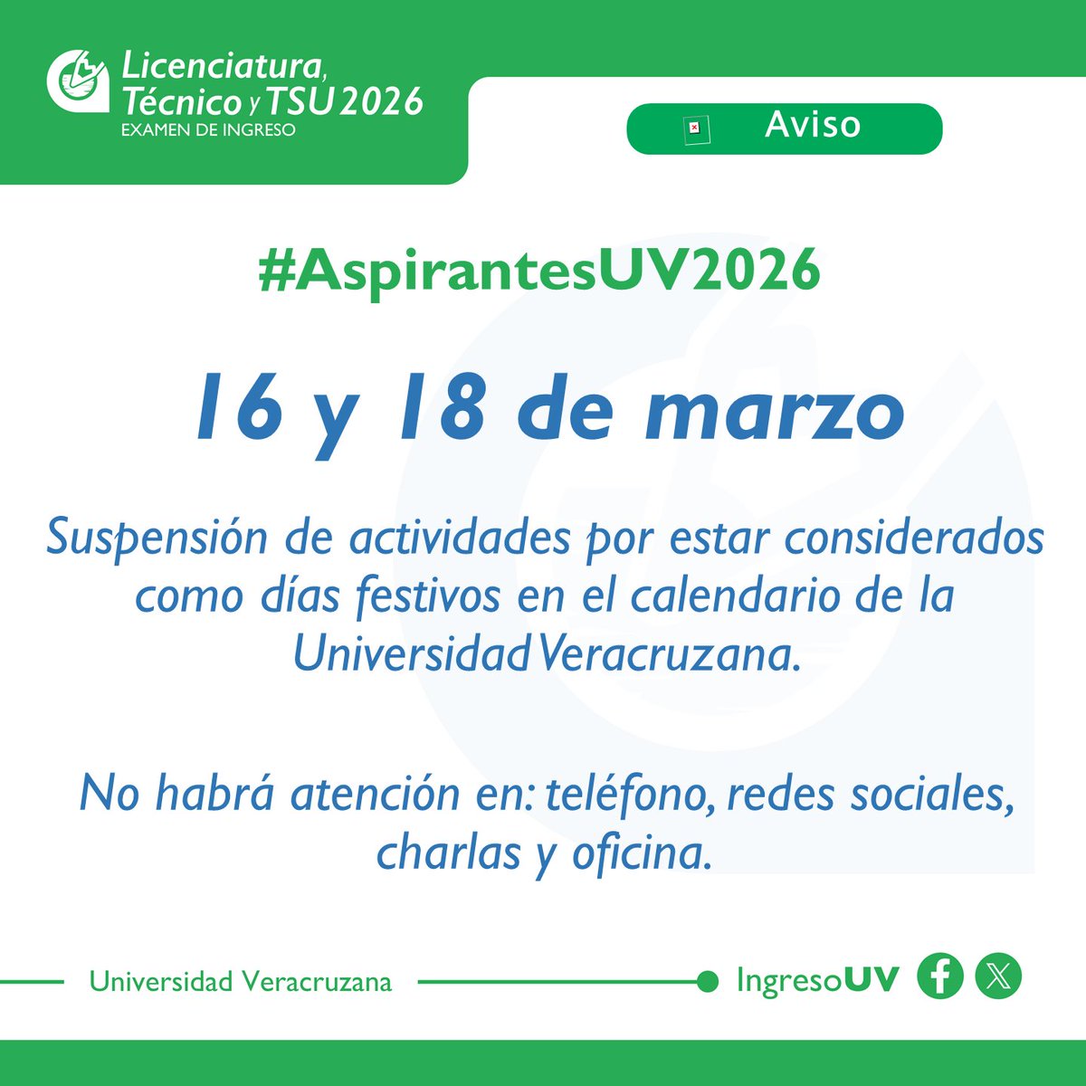 Aviso #AspirantesUV2026 
🛑16 y 18 de marzo días inhábiles
#IngresoUV
