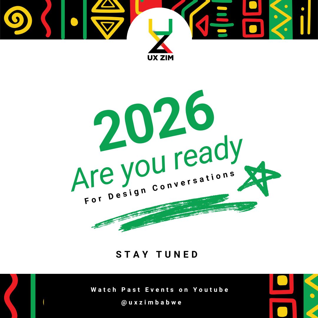 Are you ready for more conversations, collaboration, and learning?

We can’t wait too.

In the meantime, you can watch past events on our YouTube channel: youtube.com/@uxzimbabwe

#UXZimbabwe #UXDesign #DesignCommunity #ProductDesign