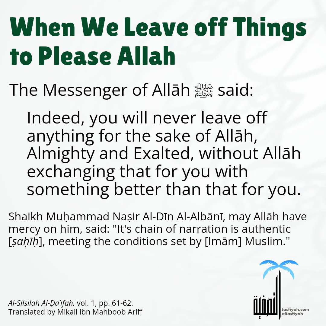 altasfiyah's tweet photo. When We Leave off Things to Please Allah

For the most recently edited version of this translation, please see:  

https://t.co/XdEg2di5mX https://t.co/RSjIm2rhPj