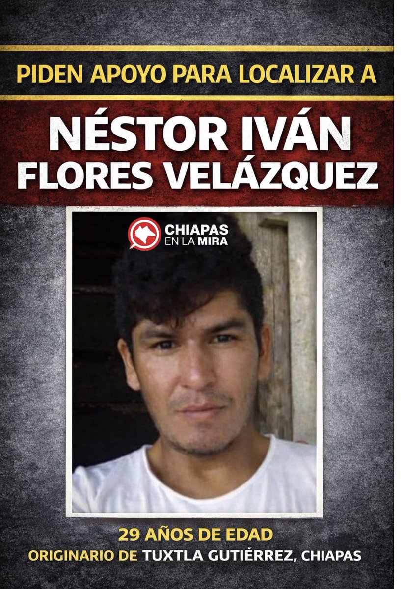 🚨 15 DÍAS DESAPARECIDO
Buscan a NÉSTOR IVÁN FLORES VELÁZQUEZ, 29 años, originario de Tuxtla. Fue visto por última vez el 26 de febrero en Ciudad Maya, Berriozábal.
Si tiene información:

📞 800 220 20 11
📱 961 655 03 24

#ChiapasEnLaMiraNoticias #AlertaChiapas <a href="/madres_nogales/">MadresBuscadorasNogales</a>