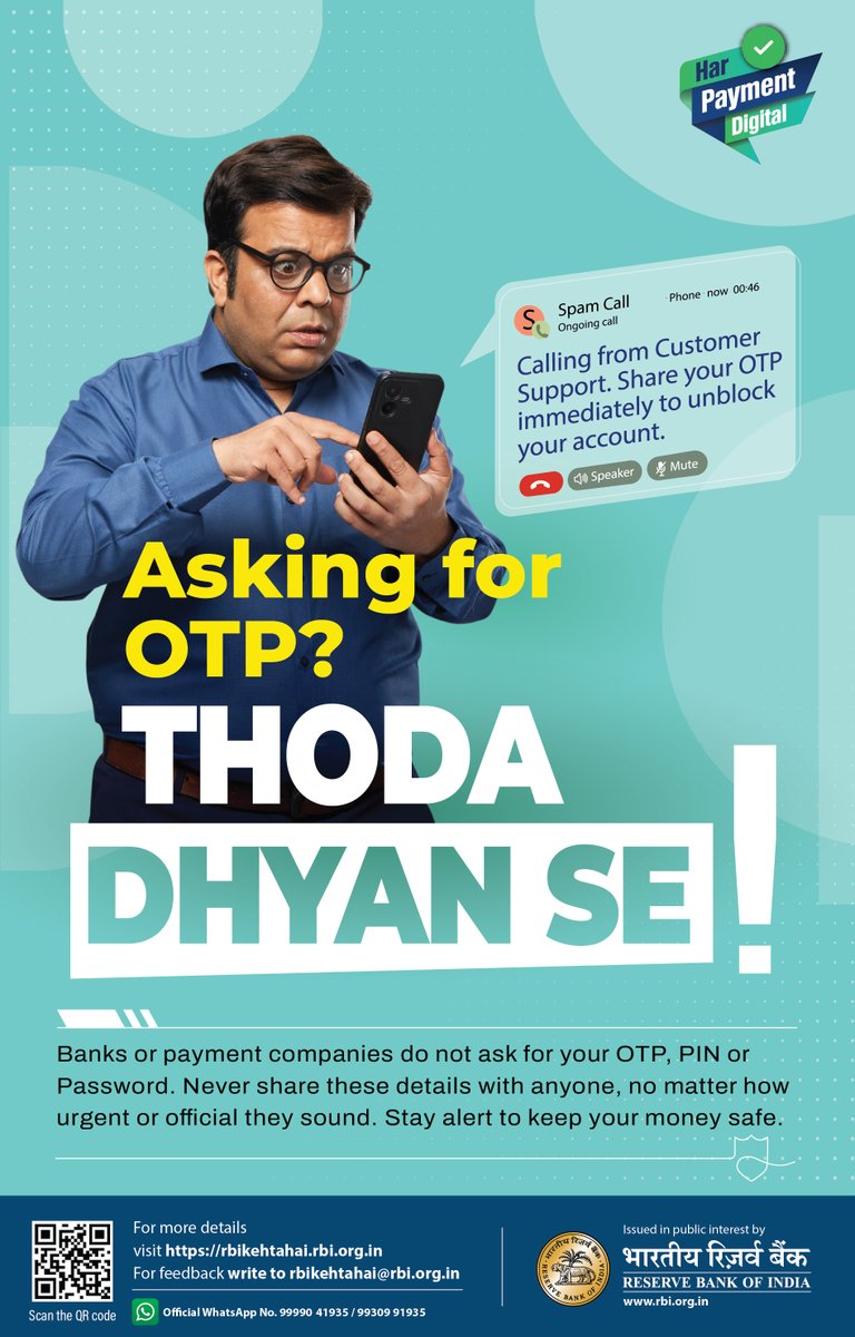 Someone asking for your OTP in the name of urgency or support? Pause for a moment. Banks will never ask for OTPs, PINs or passwords. Be alert and keep your money safe.
 
#DPAW2026 #DigitalPaymentsAwarenessWeek #DigitalPayments #HarPaymentDigital #ThodaDhyanSe #BandhanBank