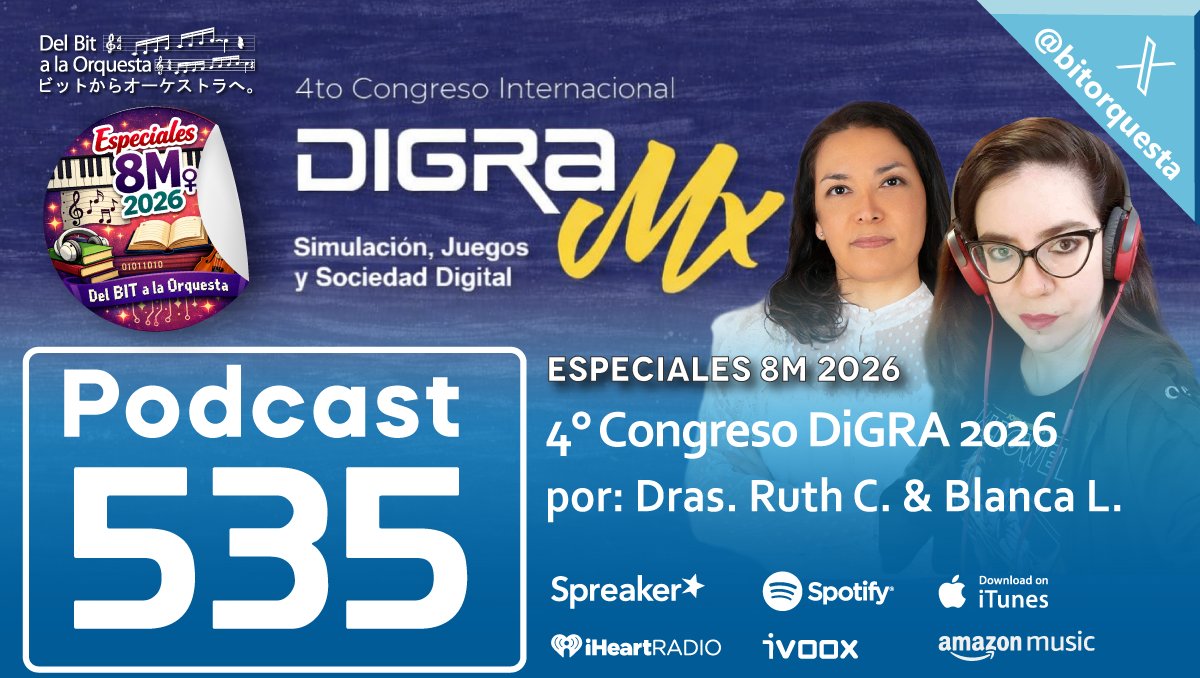 bitorquesta's tweet photo. Disponible la emisión de #DelBITaLaOrquesta en formato #Podcast, escucha el episodio 535 - 4° Congreso @digramx 2026, por Dras. @NuclearWolf79 & @ruthsofhia solo den click en el siguiente enlace ⬇️
https://t.co/a4leY1crI1
#spreaker #iTunes #AmazonMusic #especiales #gamemusic https://t.co/j3xKPKOhIi