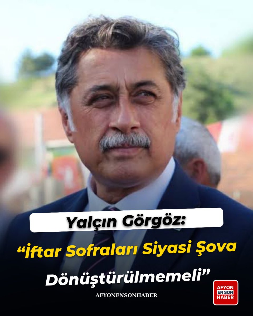 Yalçın Görgöz: “İftar Sofraları Siyasi Şova Dönüştürülmemeli” afyonensonhaber.com/yalcin-gorgoz-… <a href="/Yalcingg/">Yalçın Görgöz</a>