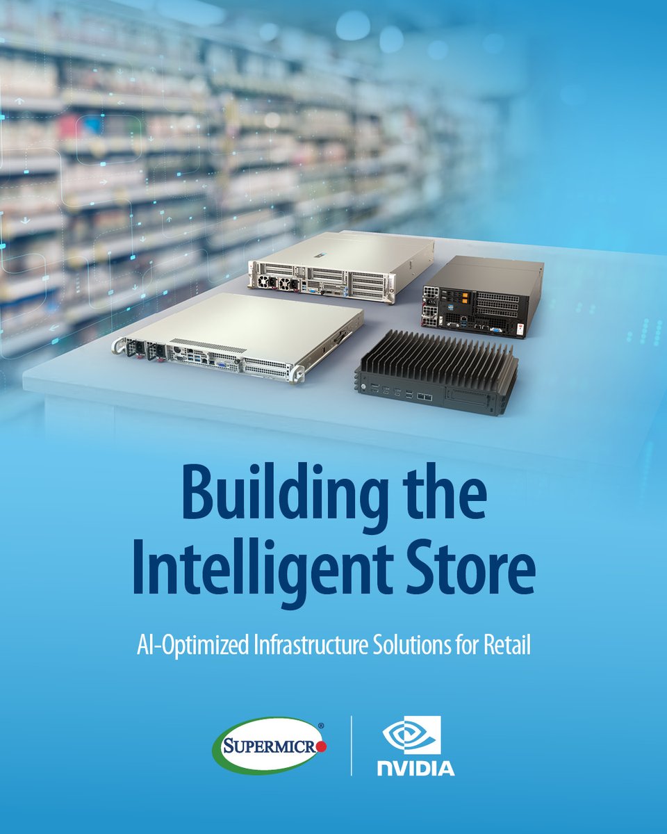 Supermicro's tweet photo. Enabling Intelligent Stores with Edge AI 

Discover how Supermicro's AI solutions, powered by NVIDIA, can be used in stores to streamline operations, improve customer experiences, and improve the bottom line for retailers. 

Click to read white paper.