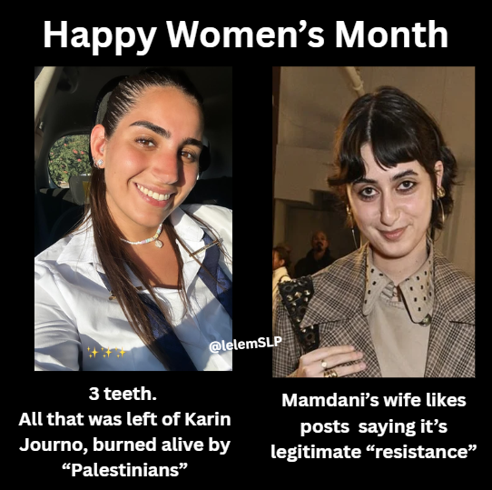 Karin Journo (23) tried to hide in the ambulance, but "Palestinian" sadistic monsters shot RPG and burned her and everyone in the ambulance alive.

3 teeth. That's all that was left for the parents to bury.

Mamdani's wife thinks it's legitimate "resistance".