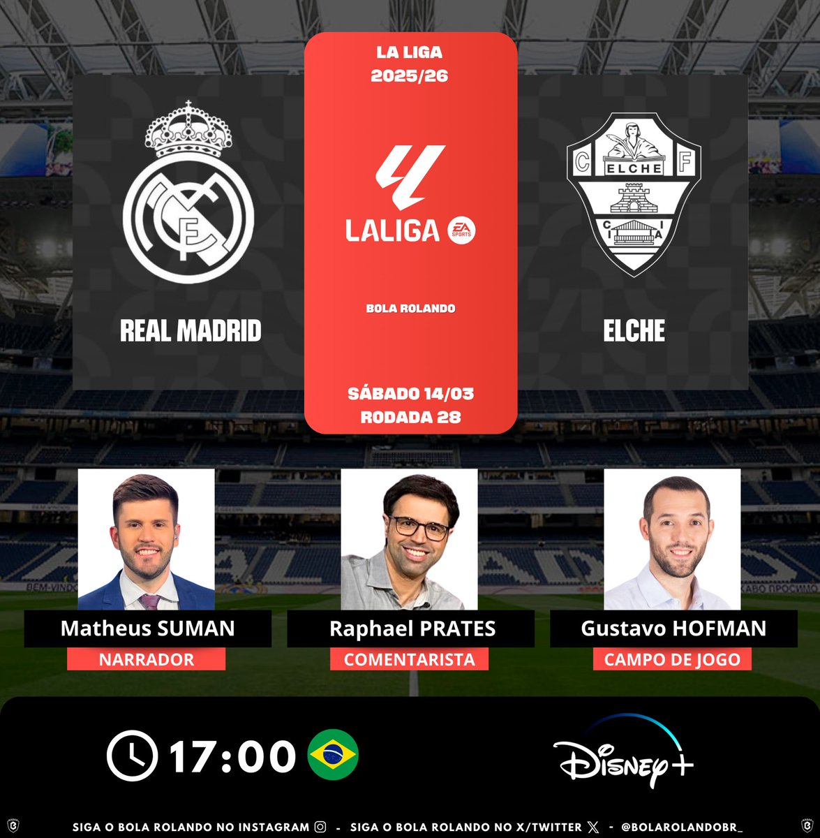BolaRolandoBr_'s tweet image. ⚽️🇪🇸 #LaLiga | Rodada 28
⚔️ #RealMadrid x #Elche  
🎙️ Narrador: @matheus_suman 
🎙️ Comentarista: @raphaprates 
🎙️ Campo de jogo: @gustavohofman 
📺💻📱 @DisneyPlusBR 
#️⃣ #LALIGAnaESPN - #RealMadridElche       
Siga nosso perfil e dê RT 🔃