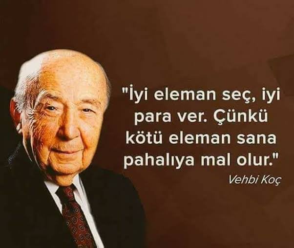 borsaboard's tweet photo. İyi eleman seç, iyi para ver. Çünkü kötü eleman sana pahalıya mal olur.

Vehbi Koç https://t.co/sUmXrnTbBf