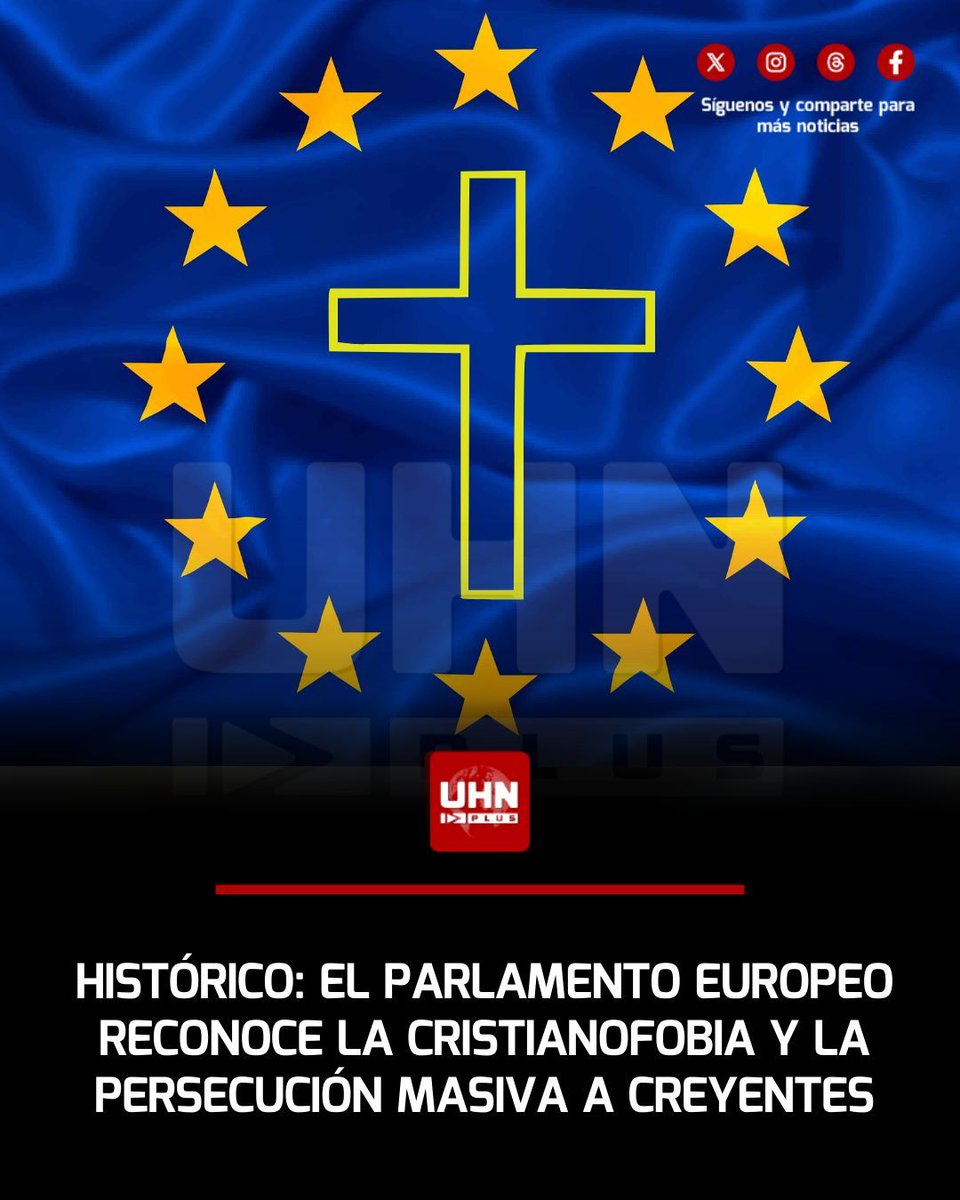 🇪🇺‼️ | El Parlamento Europeo ha reconocido oficialmente la "cristianofobia", destacando que más de 380 millones de cristianos sufren persecución en todo el mundo, convirtiendo al cristianismo en la religión más atacada globalmente.