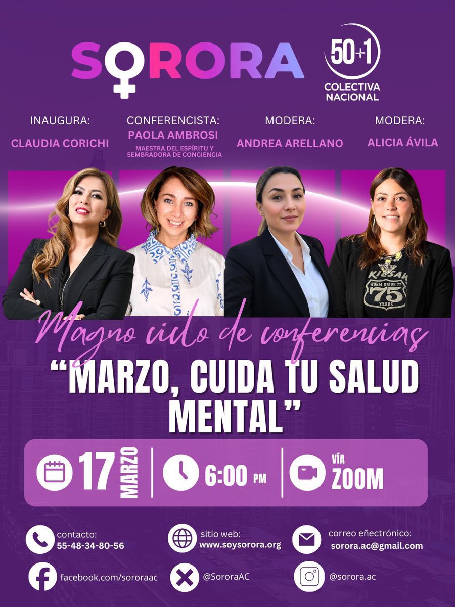 ✨ Te invitamos al Magno ciclo de conferencias “Marzo, cuida tu salud mental”. Desde SORORA y la Colectiva Nacional <a href="/50mas1Mx/">50+1</a>, te invitamos a ser parte de este espacio de reflexión y aprendizaje.
📅  Martes, 17 de marzo
⏰ 6:00 p.m.
💻 Vía Zoom
#SoySorora #SaludMental