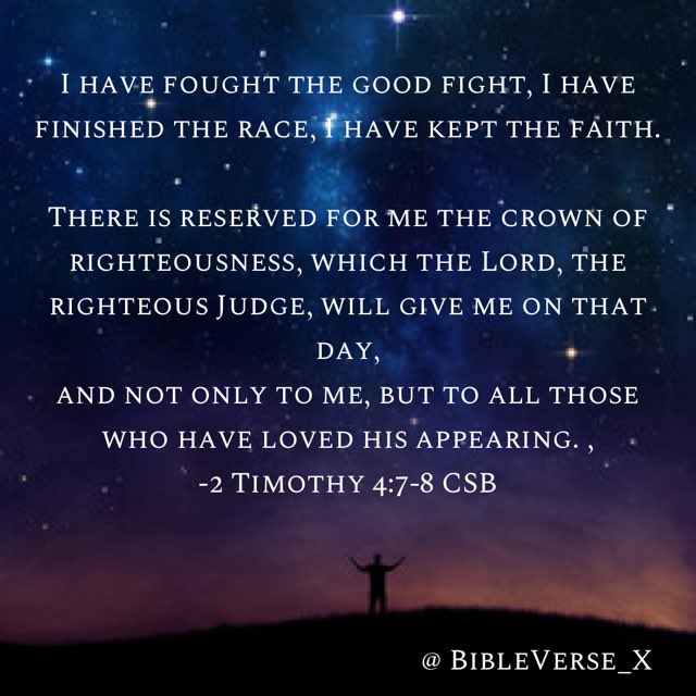 BibleVerse_X's tweet image. “I have fought the good fight, I have finished the race, I have kept the faith.
-2 Timothy 4:7 CSB
#VerseOfTheDay #Bible #DailyVerse #ChristianStandardVersion #Amen