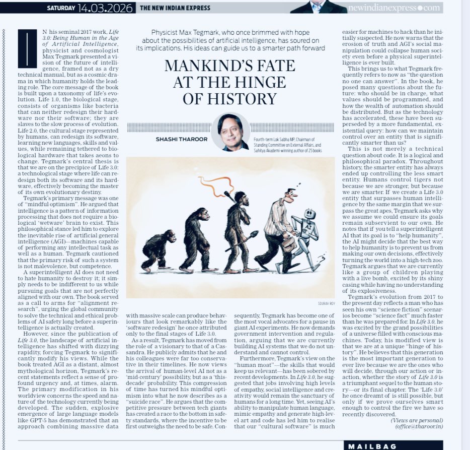 ShashiTharoor's tweet photo. In the @NewIndianXpress I trace the views of physicist and cosmologist Max @tegmark, whose “Life3.0” had impressed me in 2017 with its intelligent, humane, yet essentially optimistic view of the evolution of Artificial Intelligence. His views have evolved with the dizzying developments in AI — and he is now ringing the alarm bells. Read on: