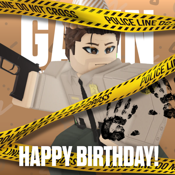 [🍰| BDAY]             
—                 
"Your under arrest for not greeting me a happy birthday!"  
Greet a happy birthday to Gavin Prescott! He is one of the first genrush stunners in Daybreak.
—    
#db2 #robloxdaybreak