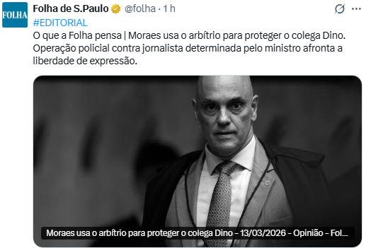 <a href="/folha/">Folha de S.Paulo</a> :
Vocês viram quando ele utilizou o aparato do Estado para perseguir uma família em virtude de um bate-boca de aeroporto?
Vocês viram quando ele baniu redes sociais do Brasil? 
Vocês viram quando ele puniu uma empresa do <a href="/elonmusk/">Elon Musk</a> totalmente sem razão?
Vocês viram quando