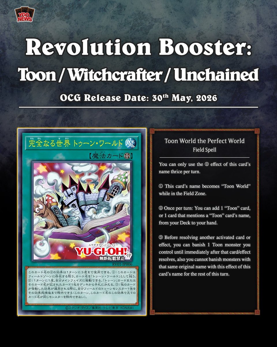 Toons are back Here's a look at the  first few cards from the upcoming set Revolution Booster  Toon,  Witchcrafter & Unchained.  Toon World the Perfect World  Blue-Eyes