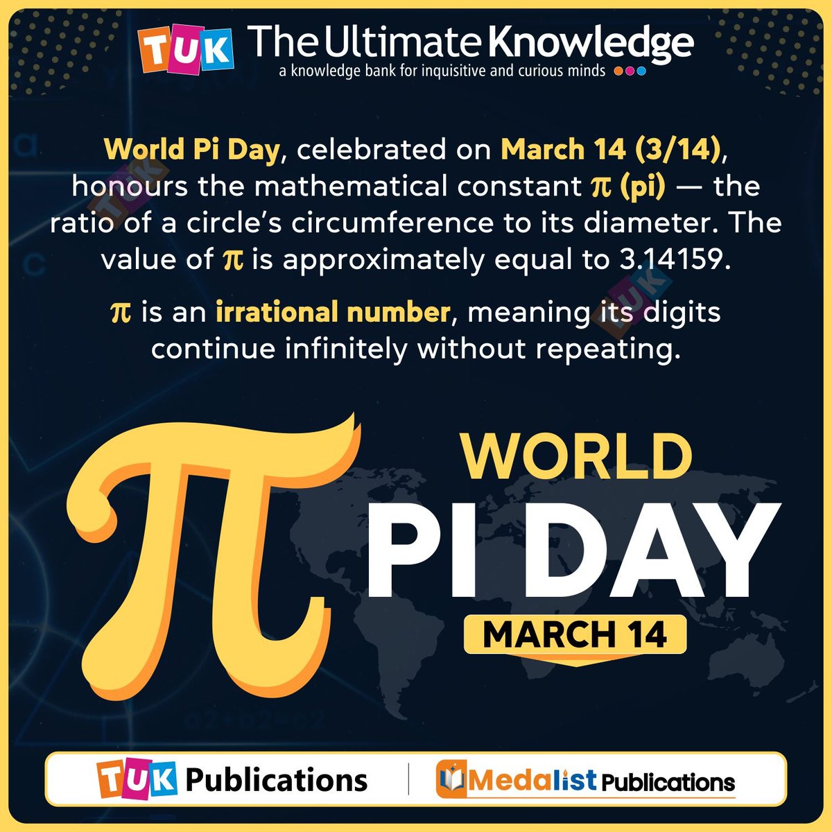 #WorldPiDay celebrated on 𝗠𝗮𝗿𝗰𝗵 𝟭𝟰 (𝟯/𝟭𝟰), honours the mathematical constant π (𝗽𝗶) — the ratio of a circle’s circumference to its diameter. 
.
.
.
#TUKWorld #TUKPublications #MedalistPublications #TUK #TheUltimateKnowledge #PiDay #WorldPiDay2026 #Mathematics