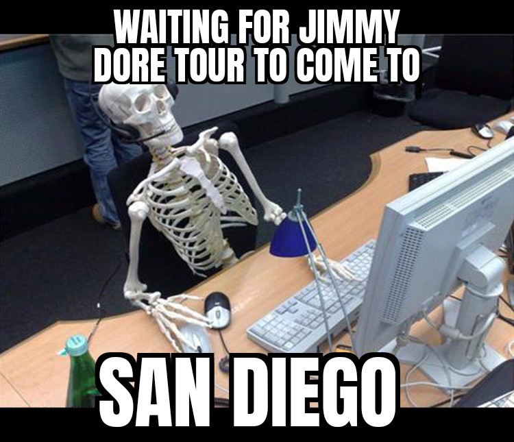 sd_mountain's tweet photo. @jimmy_dore https://t.co/roXUJ0Iz33