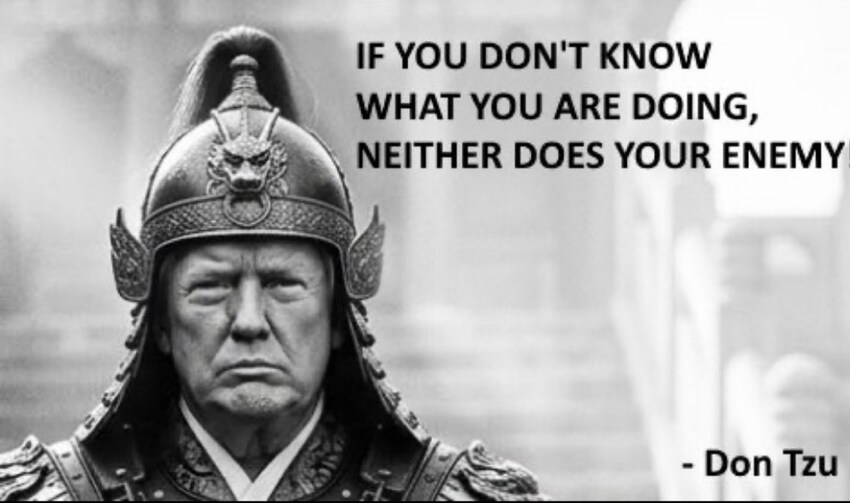 KenobiObi69370's tweet photo. @alexbward Move over Lao Tzu, here comes Don Tzu. https://t.co/6WtkGtJ4xC