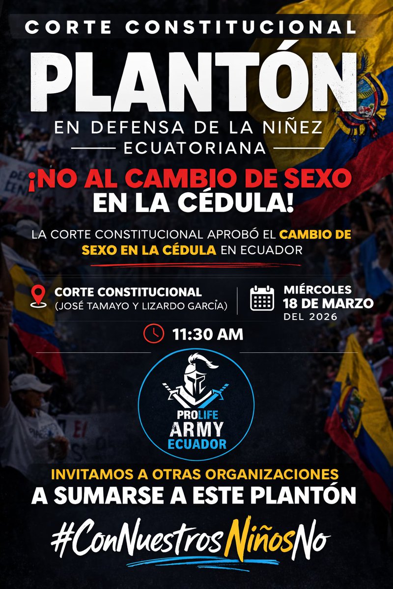 El Movimiento Nacional Provida ProLife Army Ecuador invitamos a la ciudadanía y a las organizaciones a que se sumen al PLANTÓN en defensa de la niñez ecuatoriana.
📍 Corte Constitucional
📅 Miércoles 18 de marzo de 2026
🕦 11:30 AM
¡Con nuestros niños NO!
#ConNuestrosNiñosNo