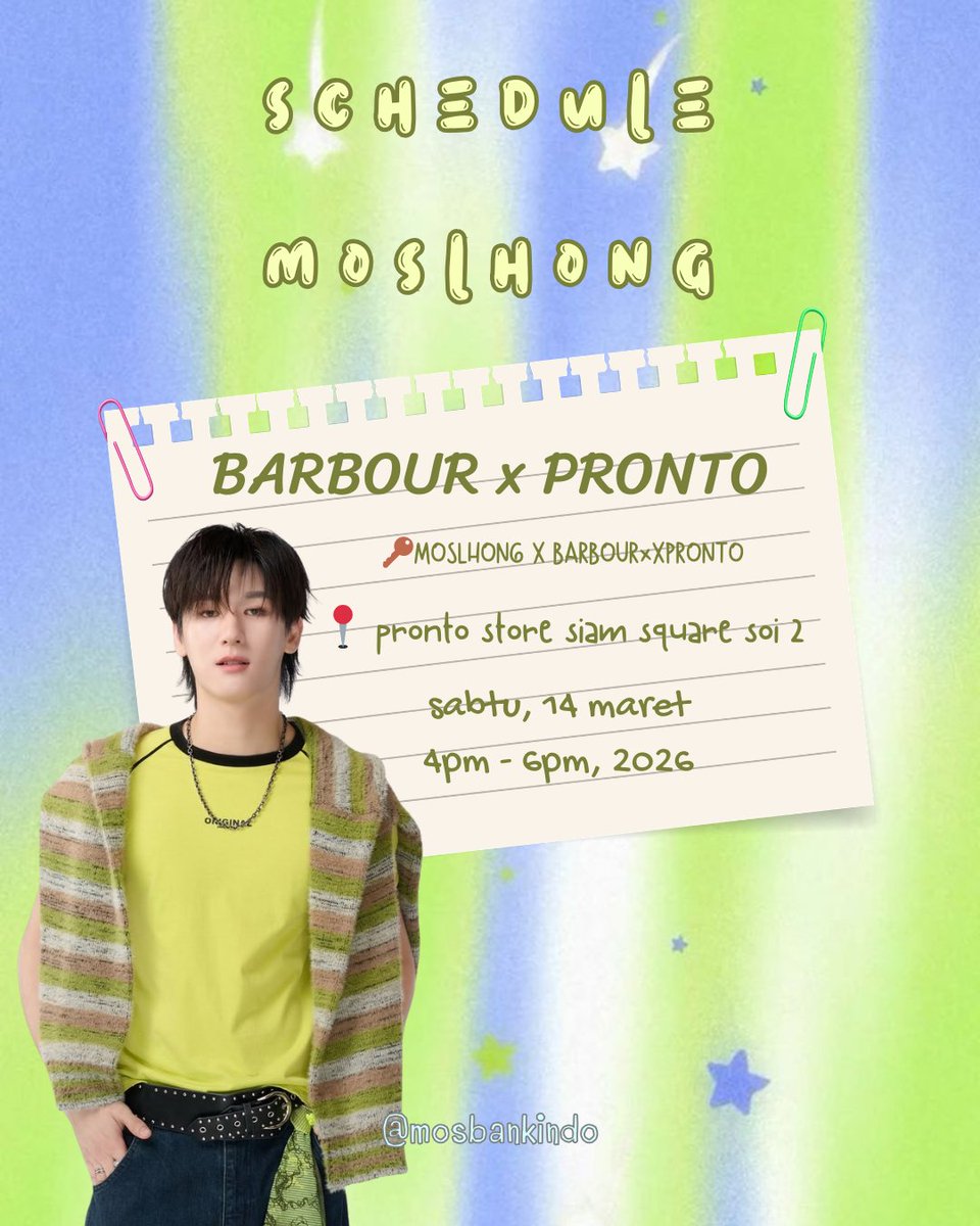 mosbankindo's tweet photo. Moslhong Schedule – Maret 2026 🗓️

BARBOUR x PRONTO
📍 pronto store siam square soi 2
📆 14 maret
⏰ 4pm - 6pm 

🔑MOSLHONG X BARBOURxXPRONTO 

#moslhong #mosbankworld #MosBankSchedule https://t.co/KtHaVzETGW