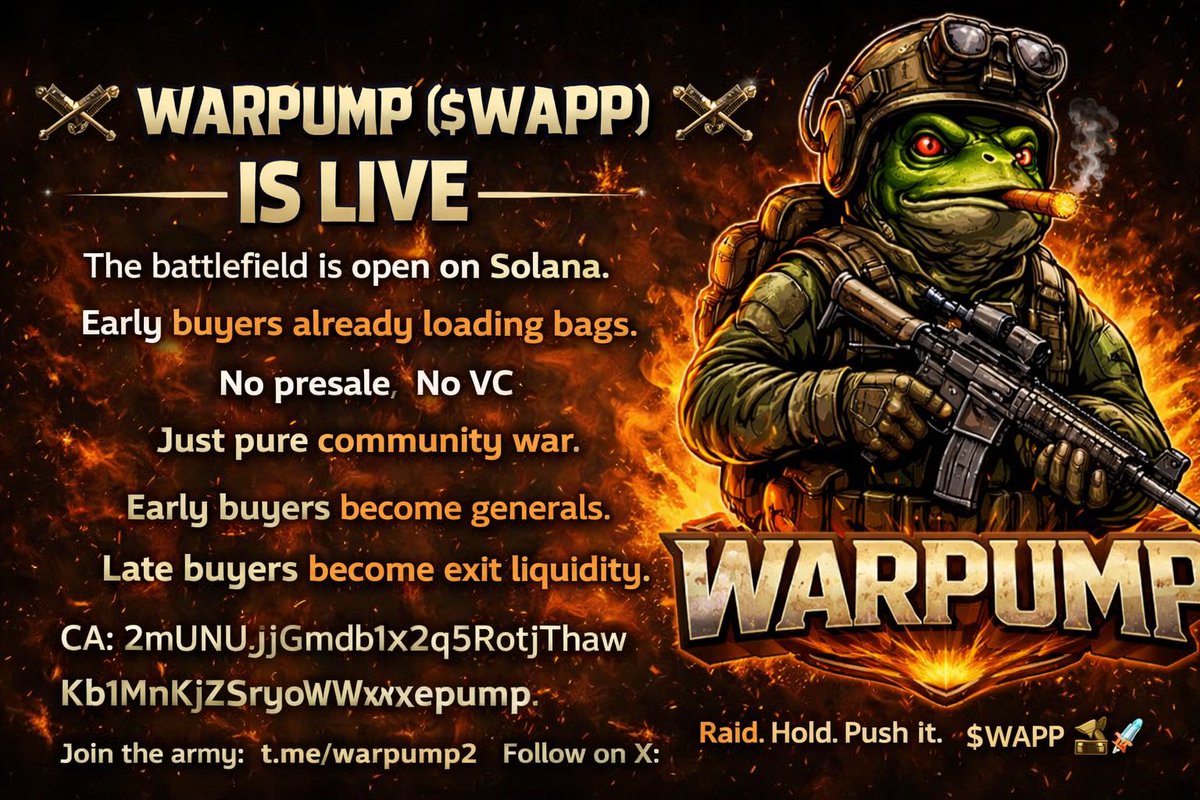 Warpump1's tweet photo. ⚔️ WARPUMP ($WAPP) IS LIVE ⚔️
The battlefield is open on Solana.
Early buyers already loading bags.
No presale
Late buyers become exit liquidity.
CA:
2mUNUjJGmdb1x2q5RotjThawKb1MnKjZSryoWwxepump
Join the army:
https://t.co/Gw772LAQJy
Follow on X:
https://t.co/pzWDnrmEeN🪖🚀 https://t.co/22GKXEpQa5
