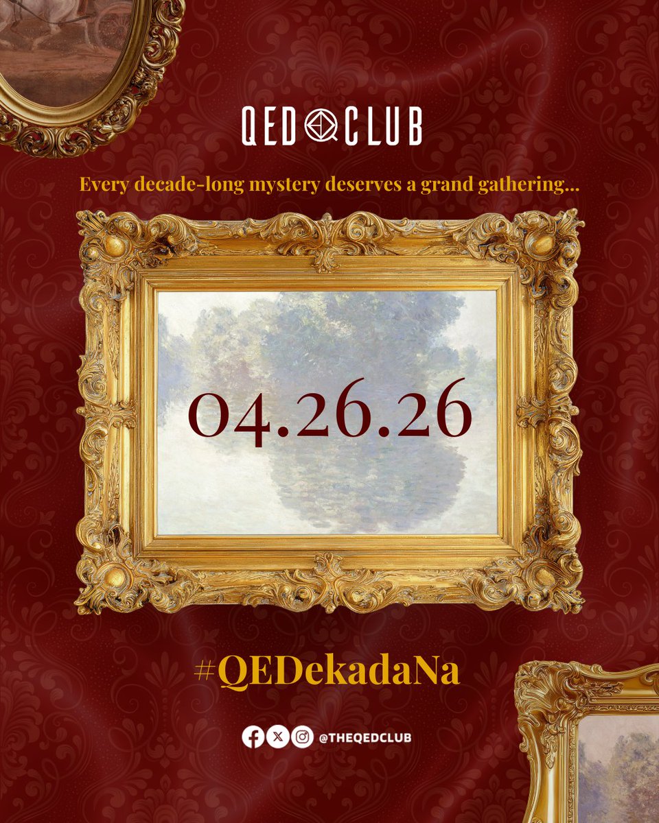 EVERY DECADE-LONG MYSTERY DESERVES A GRAND GATHERING

For ten years, we've chased clues, solved impossible cases, and uncovered truths hidden between the pages 📖✨. 

Now, the next case awaits… and this time, it's a celebration. 🕵️‍♂️

04.26.26 

#QEDekadaNa 
#TheQEDClub