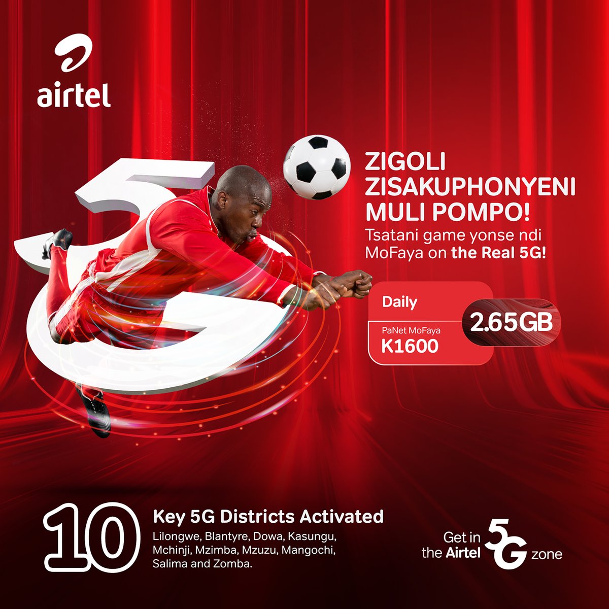 AirtelMalawiPlc's tweet image. TEAM YANU IKUSEWERA LERO, ZIGOLI ZISAKUPHONYENI MULI POMPO!

Tsatani game yonse ndi bundle ya MoFaya on the Real 5G!

Gulani bundle ya 2.65GB, K1600 pa MyAirtel App kapena imbani *301# ndi kuwonera ma game live!🔥⚽️
​
#AirtelMalawi #MatchMode #TheFayaNeverStops🔥