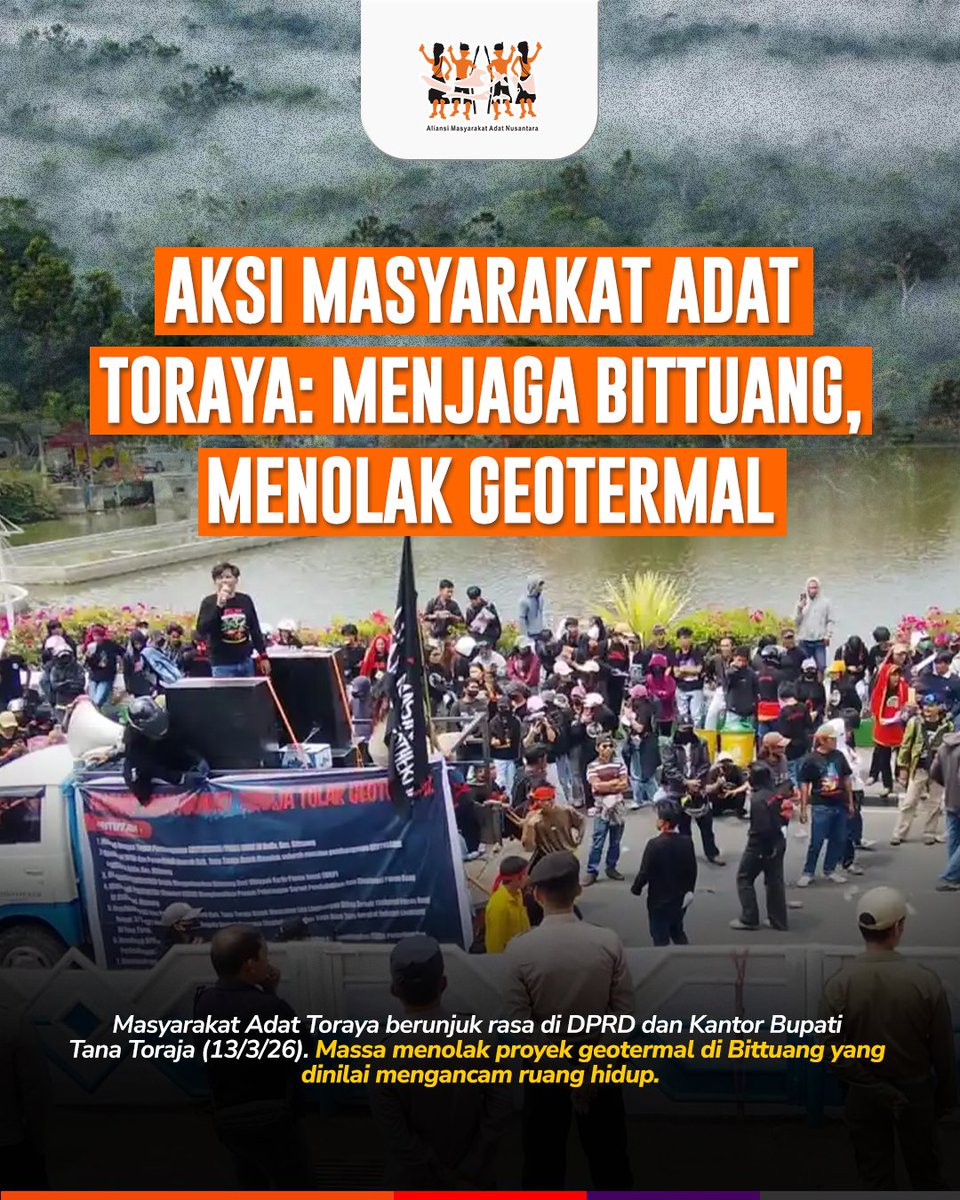 RumahAMAN's tweet photo. Pada 13 Maret 2026, suara #TolakGeotermalBittuang kembali bergema di Tana Toraja.
Masyarakat Adat Toraya berunjuk rasa di Gedung DPRD dan Kantor Bupati Tana Toraja, menyatakan penolakan atas rencana proyek geotermal di Bittuang. โ๐ผ
#SahkanRUUMasyarakatAdat #TheAnswerIsUs https://t.co/bsL7oeZZKr