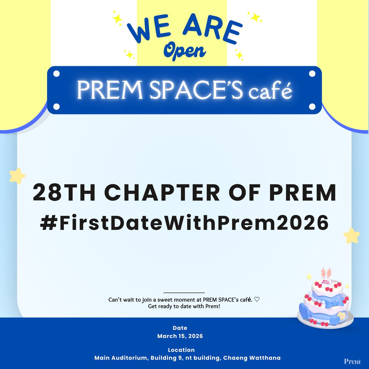 ──     PREM SPACE's café. ♡

<a href="/Prem_space/">ซาลาเปา</a> #prem_space
#PremSpaceBDAY2026

🌟 คีย์เวิร์ดและแฮชแท็กสำหรับงานวันเกิดเปรม | Official Keyword &amp; Hashtag for Prem's Birthday Event 

🗓️ 15.03.2026

🗝️ 28TH CHAPTER OF PREM
#️⃣ #.FirstDateWithPrem2026 

⏰ Start Trending : All day