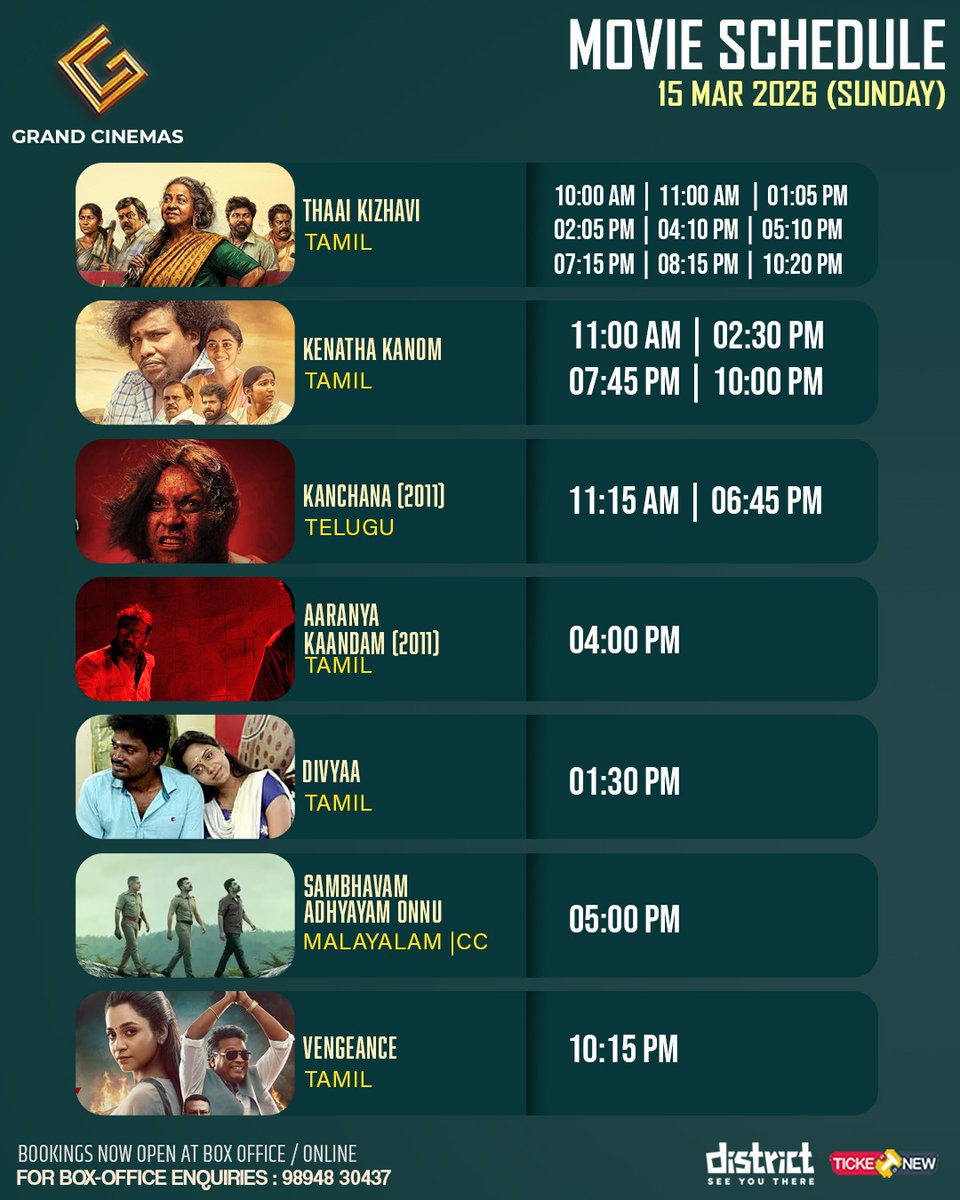 cinemas_grand's tweet photo. 15.3.26[Sunday] schedule. 
#ThaaiKizhavi #KenathaKanom #KanchanaRerelease #AaranyaKaandam #Divyaa #SambhavamAdhyayamOnnu #Vengeance #GrandCinemasHosur #districtbyzomato #ticketnew @carebydistrict https://t.co/IO37ZlFGAU