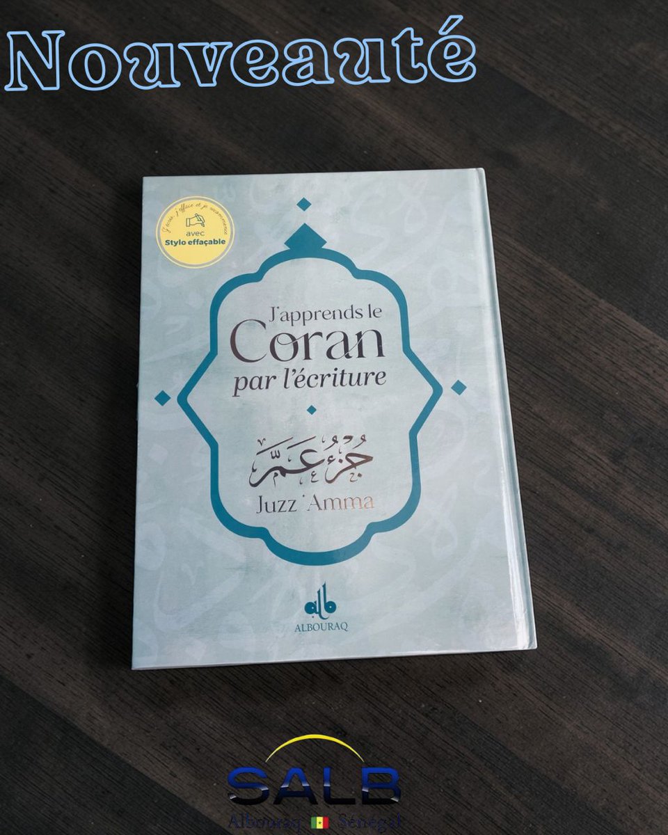 AlbouraqSenegal's tweet photo. Toujours avec les Nouveautés chez ALBOURAQ Sénégal 
Ce livret d'écriture a été conçu afin de faciliter et de consolider l'apprentissage du Coran.
Cahier d'écriture pour s'exercer à la langue arabe et au Coran. Accompagné d'un stylo effaçable, il permet à l'apprenant de s'exercer https://t.co/2BwSM8jFKT