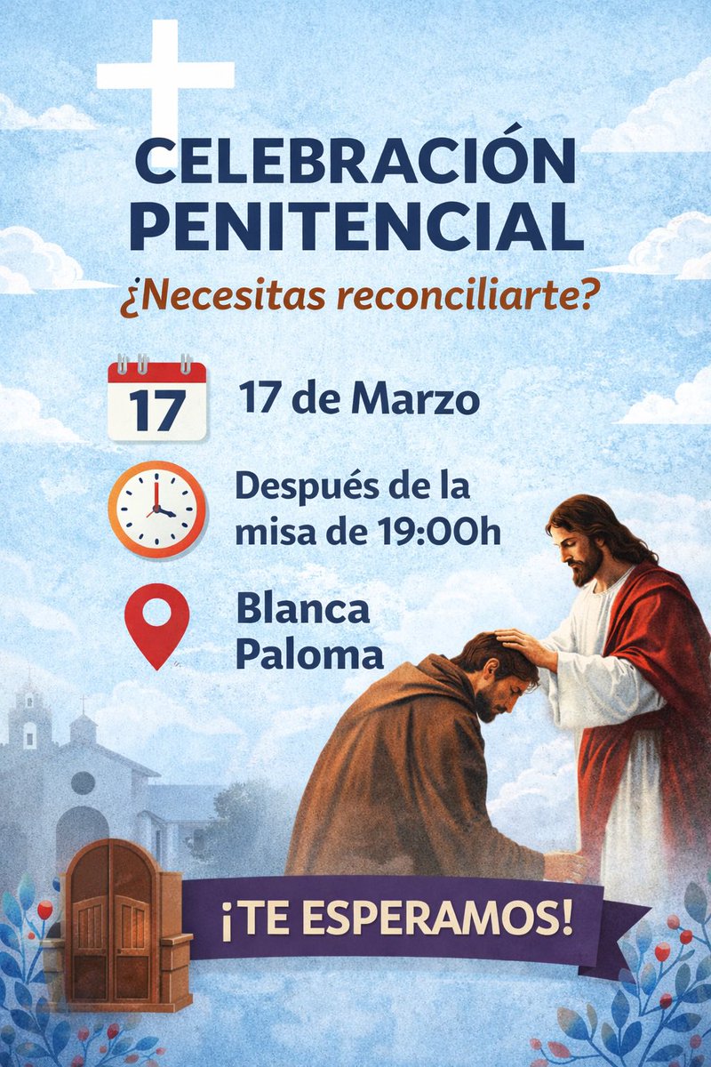 📆 Martes 17 
🕰️ Después de misa de 19:00h 
📍Blanca Paloma 
Te esperamos en la celebración penitencial de la #Cuaresma ✨