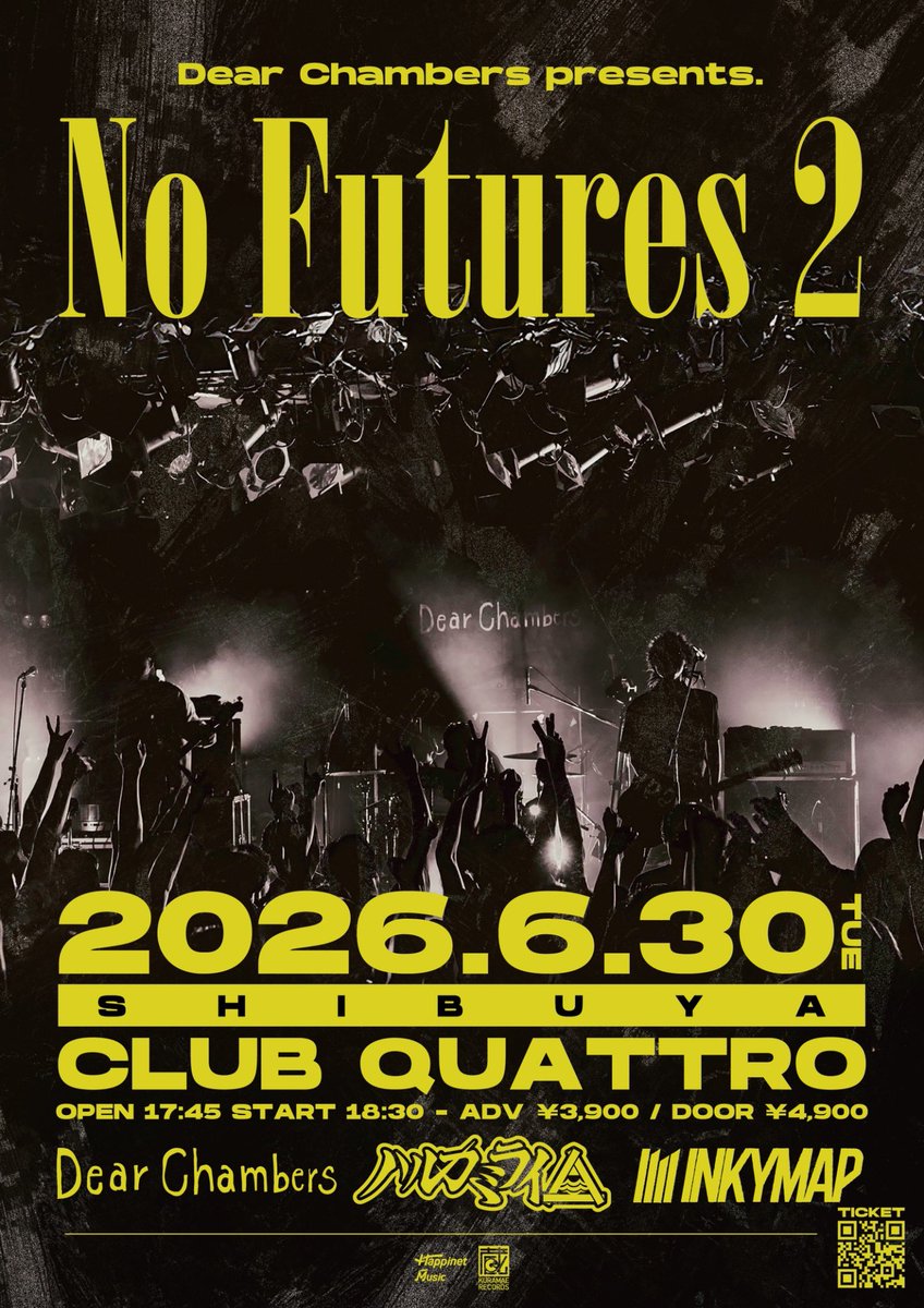 dearchambersjp's tweet photo. 2026年6月30日(火)
東京 SHIBUYA CLUB QUATTRO

Dear Chambers presents.
"No Futures 2"

OPEN 17:45 START 18:30
前売 ¥3,900 当日 ¥4,900

Dear Chambers
ハルカミライ
INKYMAP

イープラス,チケットぴあ,
ローソンチケット受付中🎫

【一般先行受付期間】
3/14(土)18:00〜3/22(日)23:59まで!! https://t.co/nZzOlQDGvm