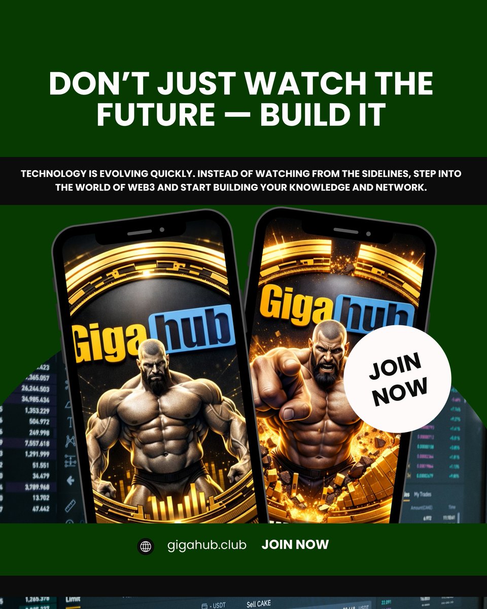 The future isn’t something you wait for…
It’s something you build. 🚀

Start exploring Web3, learn new skills, and connect with innovators.

🔗 gigahub.club

📢 t.me/gigahubpump

#Web3Movement #CryptoFuture #GigaHub #BlockchainCommunity
