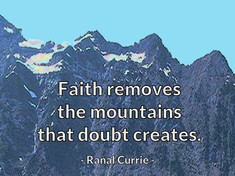 Ranal55's tweet image. Faith removes the mountains that doubt creates.
 
#quote #quotesmith55 #doubt #faith
