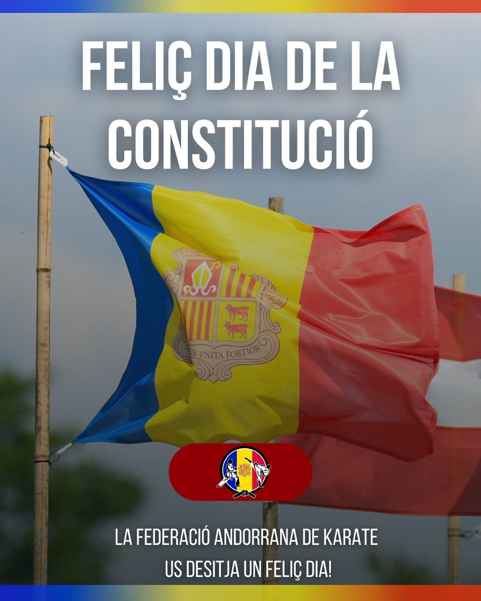 🇦🇩Us destigem un feliç dia de la Constitució!