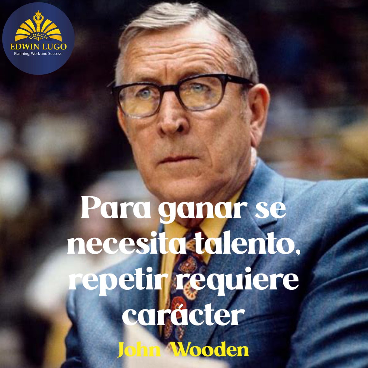 coachedwinlugo's tweet image. Como dice el famoso entrenador John Wooden, ganamos con el talento pero repetimos por nuestro carácter!! 

#coachedwinlugo #ganar #caracter #deportes #johnwooden #basketball #coaching #neurociencia #performance #deportistas #mentalidad #coachmental #motivacion #disciplina #metas