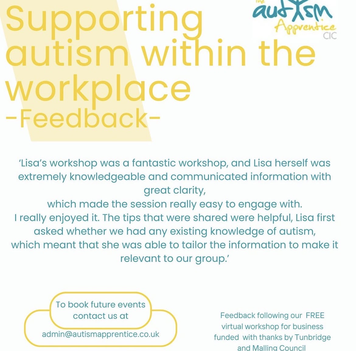 We wanted to celebrate feedback we received from the last workshop.
If you would like  book a place at the next workshop about SEN support in schools please contact us at admin@autismapprentice.co.uk