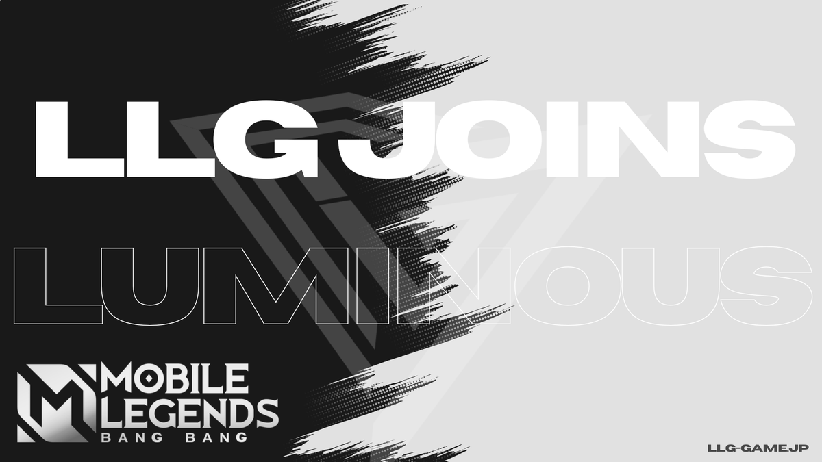 LLG999's tweet photo. ━━━━━━━━━━

         LLG JOINS
         Luminous
   
━━━━━━━━━━
Member
とめぼー
@MLBB_Tomebo
Ojokei
@ojokei_mid
Tawashi.
@Tawashi_enoki
てん
@ten1__Official
june1
@june1_Official

#LLG #LLGWIN https://t.co/Tbnglk8Eb8