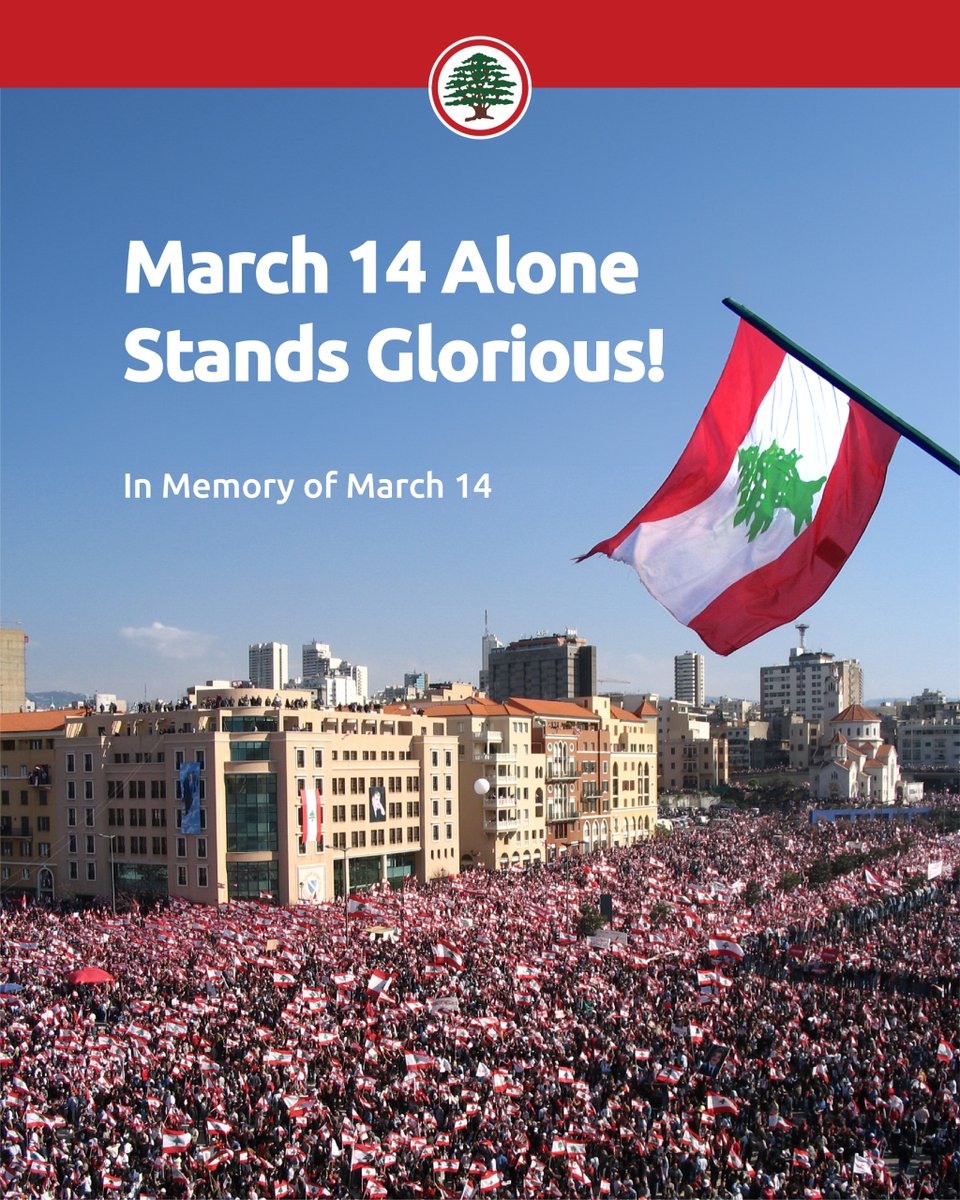 LF_Intishar_QC's tweet photo. March 14 Alone Stands Glorious!
In Memory of March 14

وحدو 14 آذار يوم مجيد
ذكرى #ثورة_الأرز

March 14 Alone Stands Glorious!
In Memory of March 14 https://t.co/p8uLSdHv1D