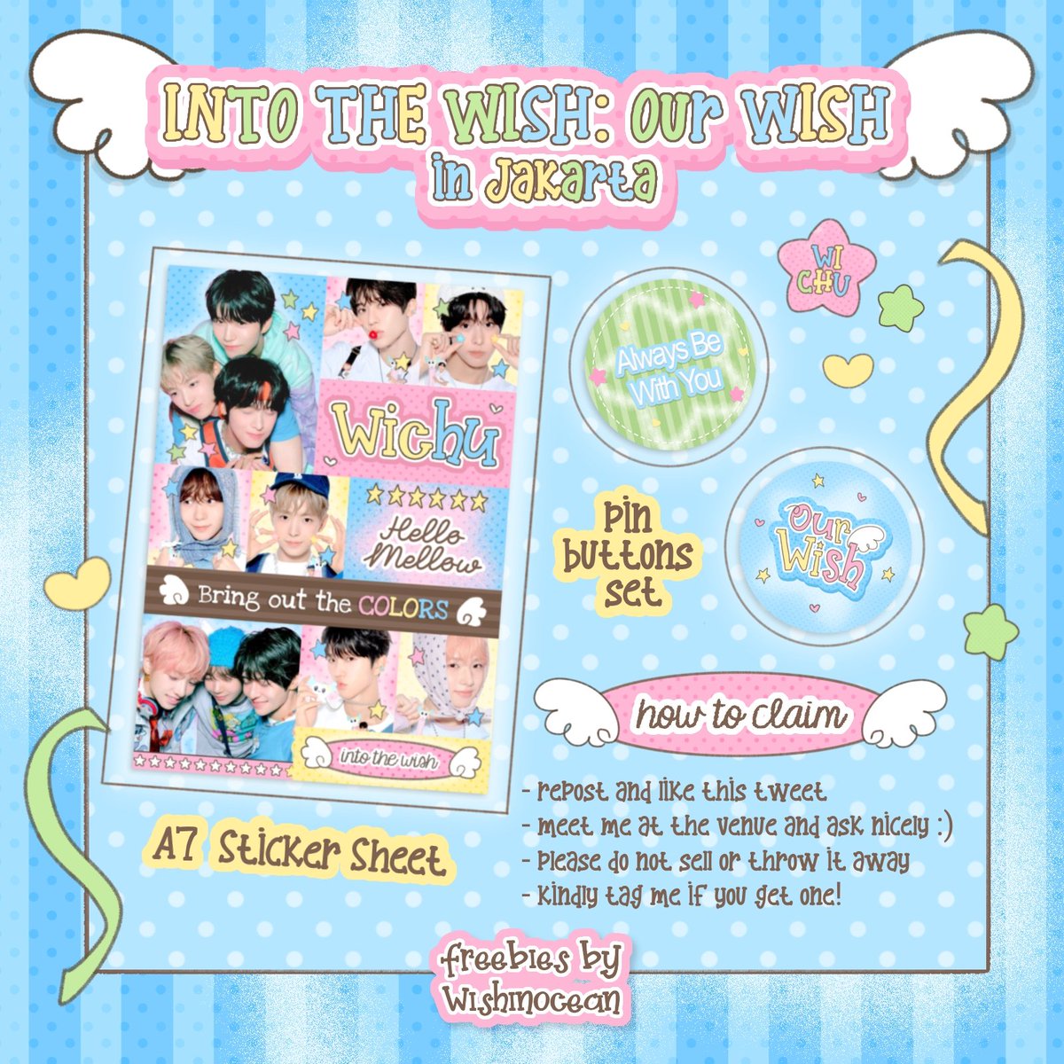 INTO THE WISH: Our WISH in Jakarta ໒꒱
Freebies by <a href="/wishinocean/">❁</a> ˶ᵔ ˕ ᵔ˶

📍 ICE BSD, Hall 5
‼️ Exact time &amp; place TBA

More details can be seen on the picture, very limited qty so first come first get. Repost and like are appreciated! 🩵

#INTOTHEWISH_JAKARTA #NCTWISHINJAKARTA