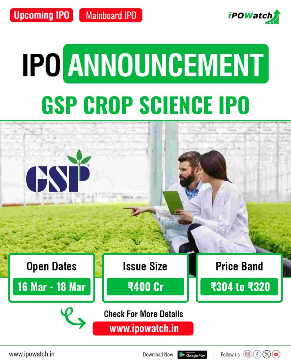 ipowatch_info's tweet image. Mainboard IPO

GSP Crop Science IPO

Date:16-18March., 2025
Size: ₹400 Cr Approx
Price : ₹304 to ₹320
Lot:46 Shares

#ipoupdates #ipodetails #gspcropscienceipo