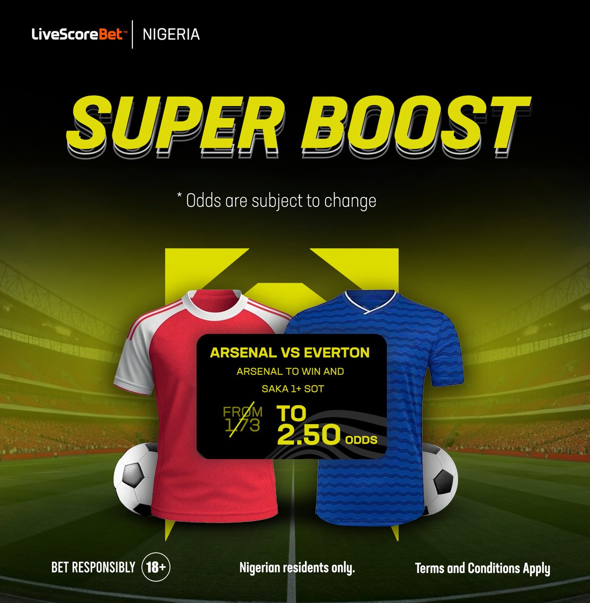 LivescorebetNG's tweet image. 🚨 SUPER BOOST ALERT 🚨
 
ARSENAL 🆚 EVERTON

Arsenal to Win &amp;amp; Saka to have 1+ SOT 💥 

Boosted from 1.73 to 2.50 odds 🚀 

⚠️Nigerian residents only 🔞
#18+ #Playresponsibly #superboost #epl #premierleague