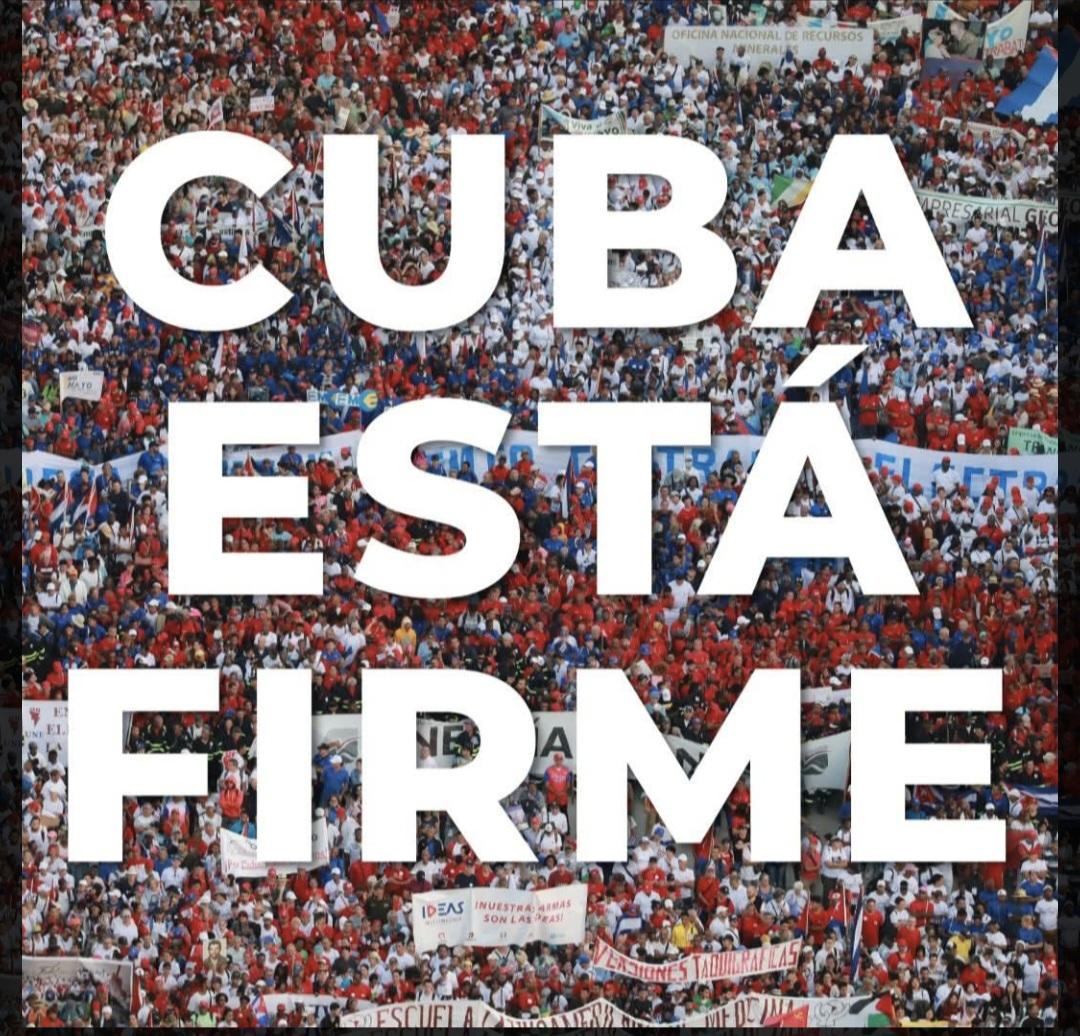 #CubaEstáFirme !