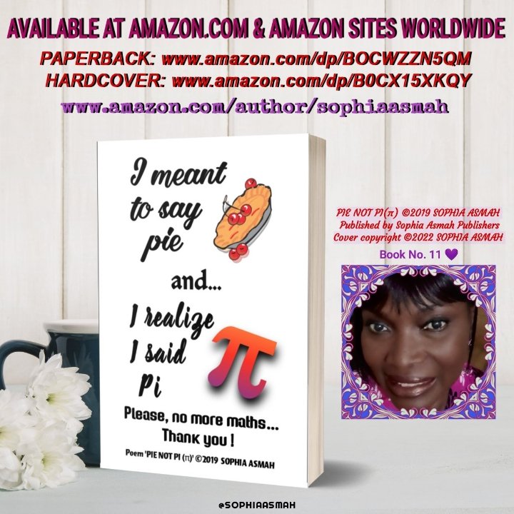 AsmahSo's tweet photo. 'I meant to say pie and... I realize I said Pi(π)'
#PoemQuote - 'Pie not Pi(π)' by Sophia Asmah 🥧
Written for the maths averse - but today belongs to everyone!
Happy #PiDay! 🎉
📚 https://t.co/qbNsCW84Uz
#sophiaasmah #Poetry #PiDay2026 #maths #stem #weekendvibes https://t.co/dEeny3n10u