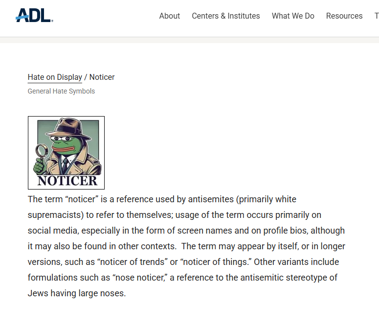 blackardinal's tweet photo. They are literally trying to censor our memes and pepe.

The ADL website has a detective pepe called "The Noticer" listed as a hate symbol.

Is this not free? PEPE is NOT a hate symbol and Noticing is not hate speech. https://t.co/g4E2JQRq4v