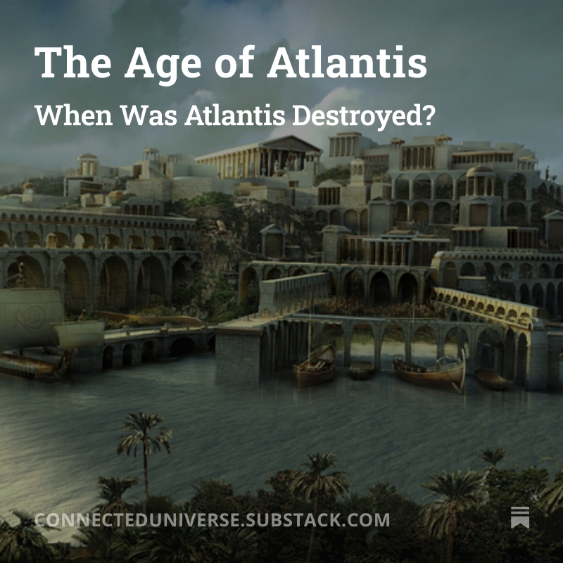 MikeRicksecker's tweet image. NEW Blog article! The Age of Atlantis: When Was Atlantis Destroyed? Read at: connecteduniverse.substack.com/p/the-age-of-a…
Plato’s account is interestingly specific and aligns neatly with what we know about our world’s natural history. (cont.) #Atlantis #Egypt #cataclysm